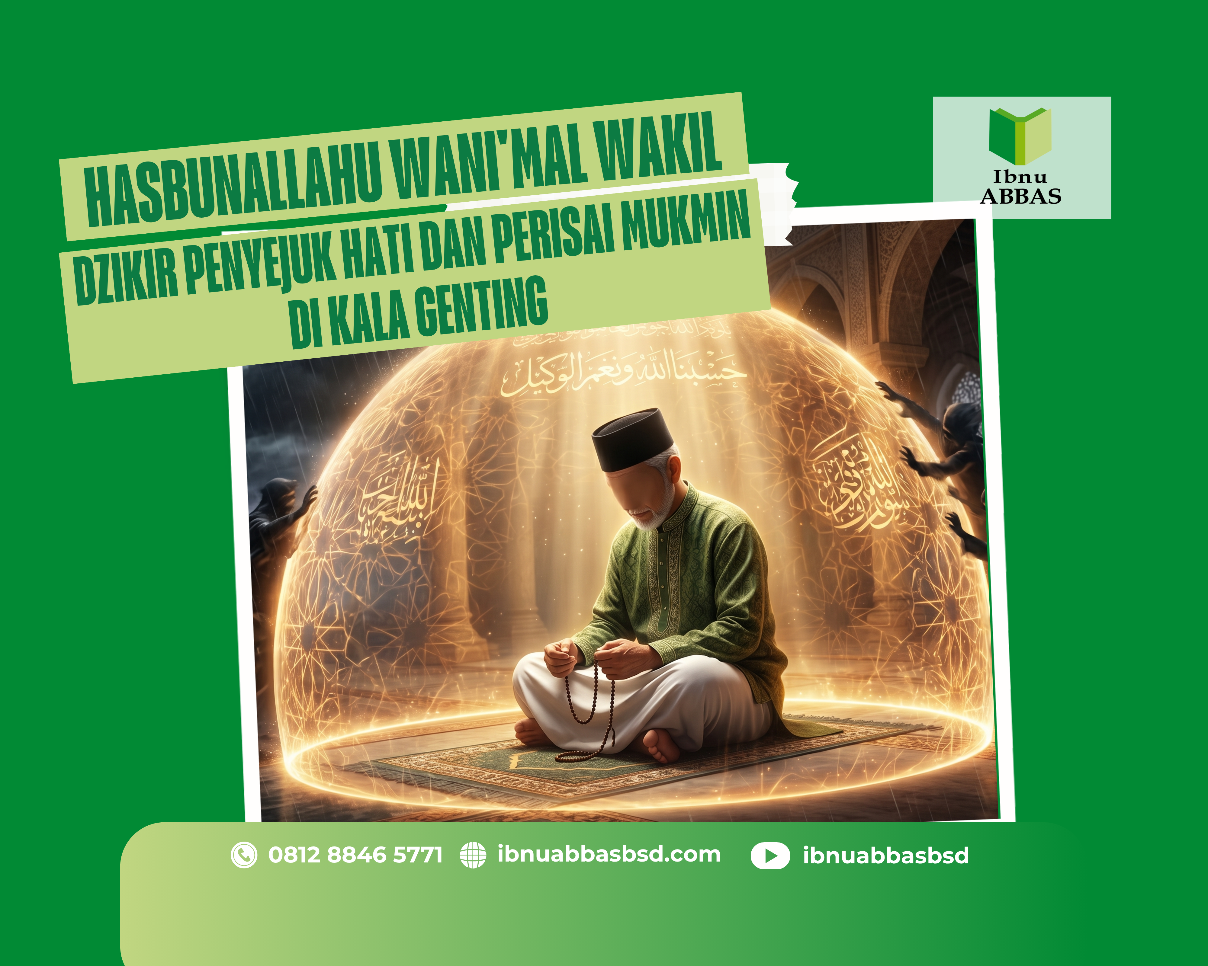 Hasbunallahu Wani'mal Wakil: Dzikir Penyejuk Hati dan Perisai Mukmin di Kala Genting