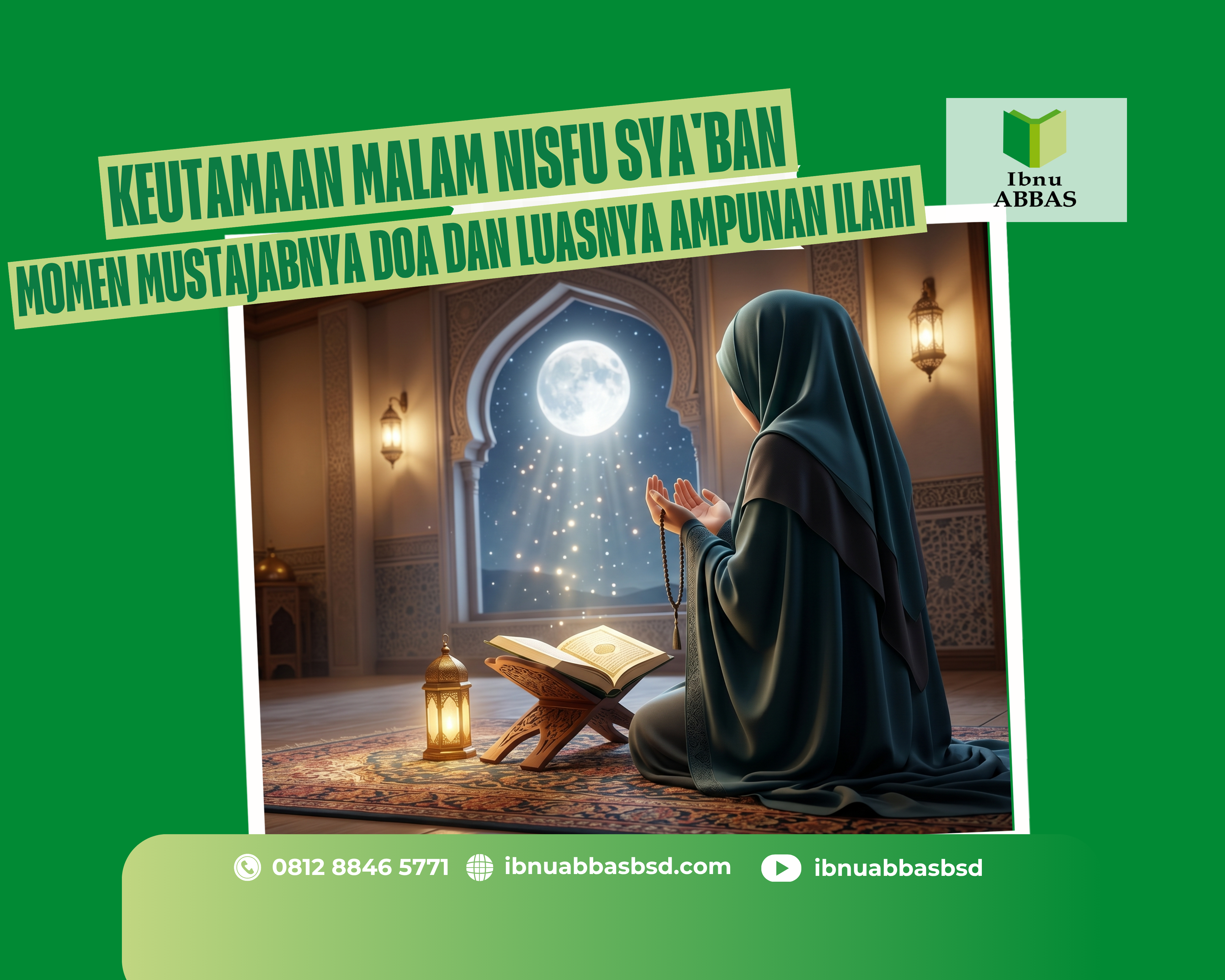 Keutamaan Malam Nisfu Sya'ban: Momen Mustajabnya Doa dan Luasnya Ampunan Ilahi