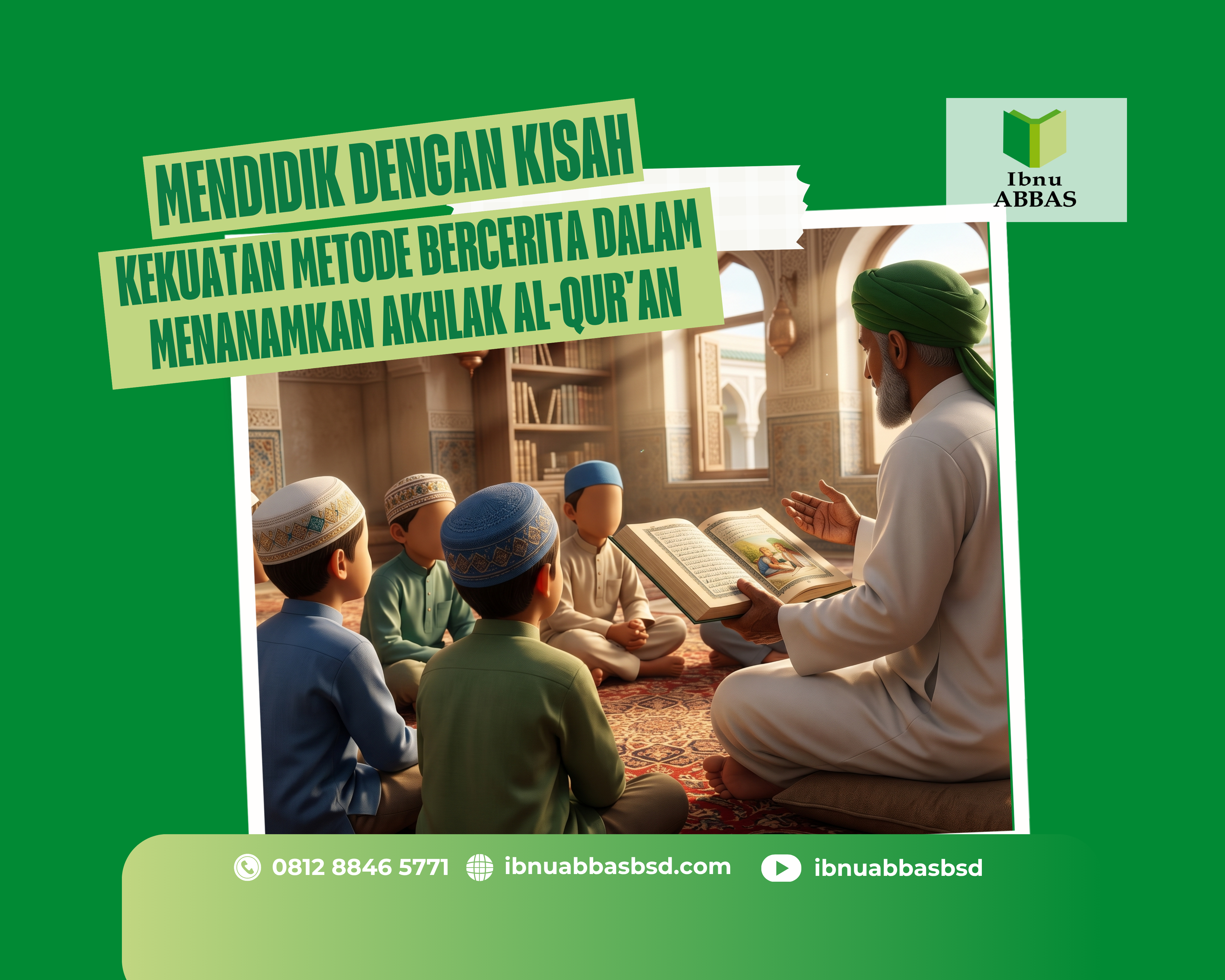 Mendidik dengan Kisah: Kekuatan Metode Bercerita dalam Menanamkan Akhlak Al-Qur'an